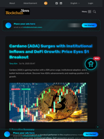 Cardano's surge fueled by institutional inflows and DeFi growth could lead to $1 breakout.