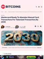 Mastercard Ready To Abandon Manual Card Transactions For Tokenized Transactions By 2030 - 99Bitcoins