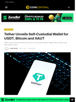 Tether Unveils Self-Custodial Wallet for USDT, Bitcoin and XAUT