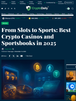 From Slots to Sports: Best Crypto Casinos and Sportsbooks in 2025 - Crypto Daily