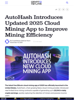 AutoHash Introduces Updated 2025 Cloud Mining App to Improve Mining Efficiency