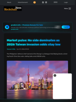 Market pulse: No side dominates as 2026 Taiwan invasion odds stay low - Blockchain.News