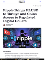 Ripple Brings RLUSD to Türkiye and Gains Access to Regulated Digital Dollars