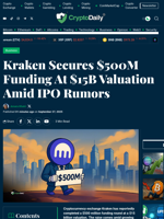 Kraken Secures $500M Funding At $15B Valuation Amid IPO Rumors - Crypto Daily