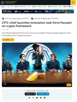 CFTC Chair Launches Innovation Task Force Focused on Crypto Framework