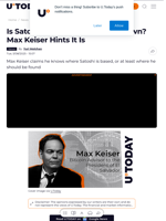Is Satoshi’s Current Location Known? Max Keiser Hints It Is