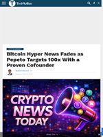Bitcoin Hyper News Fades as Pepeto Targets 100x With a Proven Cofounder - TechBullion