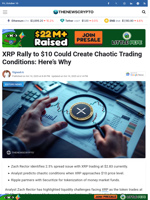 XRP Rally to $10 Could Create Chaotic Trading Conditions: Here's Why