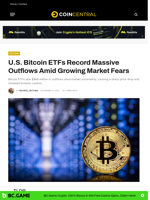U.S. Bitcoin ETFs Record Massive Outflows Amid Growing Market Fears - CoinCentral