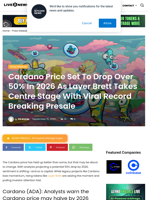 Cardano Price Set To Drop Over 50% In 2026 As Layer Brett Takes Centre Stage With Viral Record Breaking Presale | Live Bitcoin News