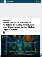 Inside BIGEIO’s Mission to Redefine Security, Trust, and User Experience in the Global Crypto Market - TechBullion