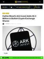 Cathie Wood's Ark Invest Adds $8.3 Million in Bullish Crypto Exchange Shares - CoinCentral