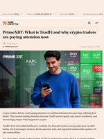 PrimeXBT: What is TradFi and why crypto traders are paying attention now - AMBCrypto