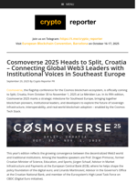 Cosmoverse 2025 Heads to Split, Croatia – Connecting Global Web3 Leaders with Institutional Voices in Southeast Europe