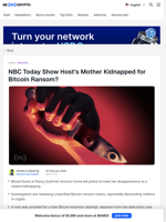 Nancy Guthrie Kidnapping Tied to Bitcoin Ransom?