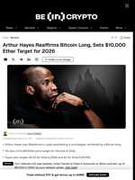 Arthur Hayes Reaffirms Bitcoin Long, Sets $10,000 Ether Target for 2026