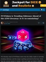 FUNToken is Trending Sideways Ahead of the $5M Giveaway: Is It Accumulating?