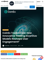 CoinEx Tradeboard: How Innovative Trading Incentive Models Reshape User Engagement? | Live Bitcoin News