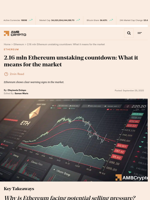 2.16 mln Ethereum unstaking countdown: What it means for the market - AMBCrypto