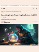 Examining Crypto Market Cap Predictions for 2030 - AMBCrypto