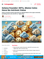 Solana Founder: NFTs, Meme Coins Have No Intrinsic Value - Coinspeaker