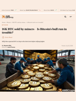 16K BTC sold by miners – Is Bitcoin's bull run in trouble? - AMBCrypto