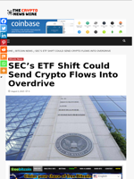 SEC’s ETF Shift Could Send Crypto Flows Into Overdrive - The Crypto News Wire