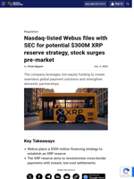 Nasdaq-listed Webus files with SEC for potential $300M XRP reserve strategy, stock surges pre-market