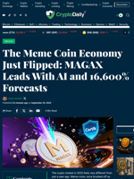 The Meme Coin Economy Just Flipped: MAGAX Leads With AI and 16,600% Forecasts - Crypto Daily