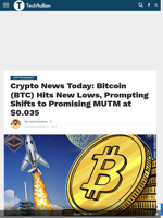 Crypto News Today: Bitcoin (BTC) Hits New Lows, Prompting Shifts to Promising MUTM at $0.035 - TechBullion