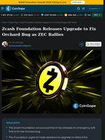 Zcash Foundation Releases Upgrade to Fix Orchard Bug as ZEC Rallies