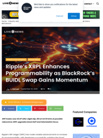 Ripple’s XRPL Enhances Programmability as BlackRock’s BUIDL Swap Gains Momentum | Live Bitcoin News