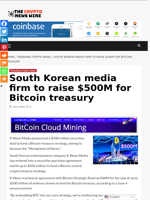 South Korean media firm to raise $500M for Bitcoin treasury - The Crypto News Wire