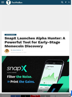 SnapX Launches Alpha Hunter: A Powerful Tool for Early-Stage Memecoin Discovery - TechBullion
