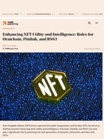 Enhancing NFT Utility and Intelligence: Roles for Oraichain, Pinlink, and RSS3 - AMBCrypto