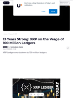 13 Years Strong: XRP on the Verge of 100 Million Ledgers - U.Today