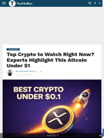 Top Crypto to Watch Right Now? Experts Highlight This Altcoin Under $1 - TechBullion