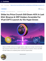 Shiba Inu Price Crunch Still Down 40% In Last 60d: Binance & XRP Holders Scramble For 1Fuel (OFT) Launch As 10x Hype Grows