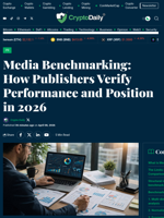 Media Benchmarking: How Publishers Verify Performance and Position in 2026 - Crypto Daily