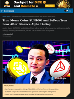 Tron Meme Coins SUNDOG and PePeonTron Soar After Binance Alpha Listing