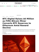 BTC Digital Raises $6 Million as Fifth Bitcoin Miner Converts BTC Reserves to Ethereum Amid Reward Decline - 
