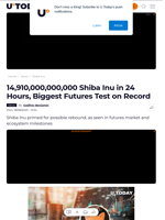 14,910,000,000,000 Shiba Inu in 24 Hours, Biggest Futures Test on Record - U.Today