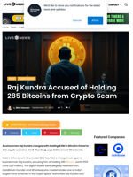 Raj Kundra Accused of Holding 285 Bitcoins from Crypto Scam | Live Bitcoin News