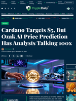 Cardano Targets $5, But Ozak AI Price Prediction Has Analysts Talking 100x - Crypto Daily