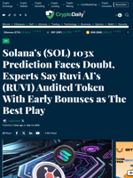Solana’s (SOL) 103x Prediction Faces Doubt, Experts Say Ruvi AI’s (RUVI) Audited Token With Early Bonuses as The Best Play - Crypto Daily