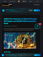 AVAX Price Retreats to $24.87 Despite ETF Hopes and $250M RWA Expansion Push - Blockchain.News