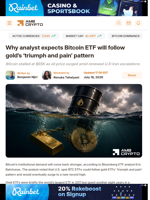 Why analyst expects Bitcoin ETF will follow gold’s ‘triumph and pain’ pattern  - AMBCrypto