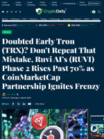 Doubted Early Tron (TRX)? Don’t Repeat That Mistake, Ruvi AI’s (RUVI) Phase 2 Rises Past 70% as CoinMarketCap Partnership Ignites Frenzy - Crypto Daily