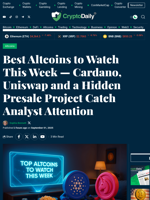 Best Altcoins to Watch This Week — Cardano, Uniswap and a Hidden Presale Project Catch Analyst Attention - Crypto Daily
