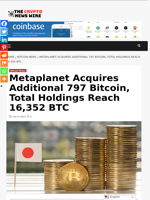 Metaplanet Acquires Additional 797 Bitcoin, Total Holdings Reach 16,352 BTC - The Crypto News Wire